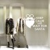 NT0385 Adesivi Murali - Keep calm and wait for santa - Vetrofanie natalizie - 85x60 cm - bianco - Decorazioni vetrine per Natale, stickers, adesivi NT0385 Adesivi Murali - Keep calm and wait for santa - Vetrofanie natalizie - 85x60 cm - bianco - Decorazioni vetrine per Natale, stickers, adesivi